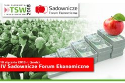 IV Sadownicze Forum Ekonomiczne na TSW 2018